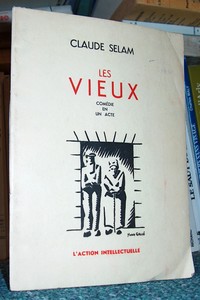 Les vieux. Comédie en un acte