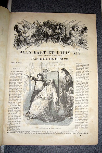 Jean Bart et Louis XIV. Drames maritimes du XVIIè siècle