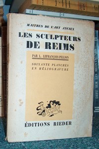 Les sculpteurs de Reims - Lefrançois-Pillon, L.