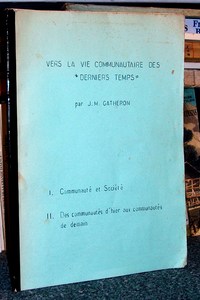 Vers la vie communautaire des « Derniers temps »