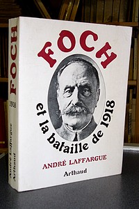 Foch et la bataille de 1918