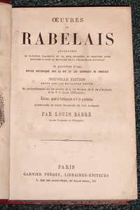 Oeuvres de Rabelais, augmentées de plusieurs fragments et de 2 chapitres du cinquième livre restitués d'après un manuscrit de la Bibliothèque Nationale et précédées d'un notice historique sur la vie et les ouvrages de Rabelais