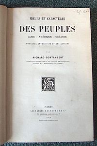 Moeurs et caractères des peuples (asie amérique océanie). Extraits de divers auteurs