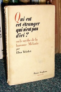 Qui est cet étranger qui n'est pas d'ici ? Ou le mythe de la baronne Mélanie